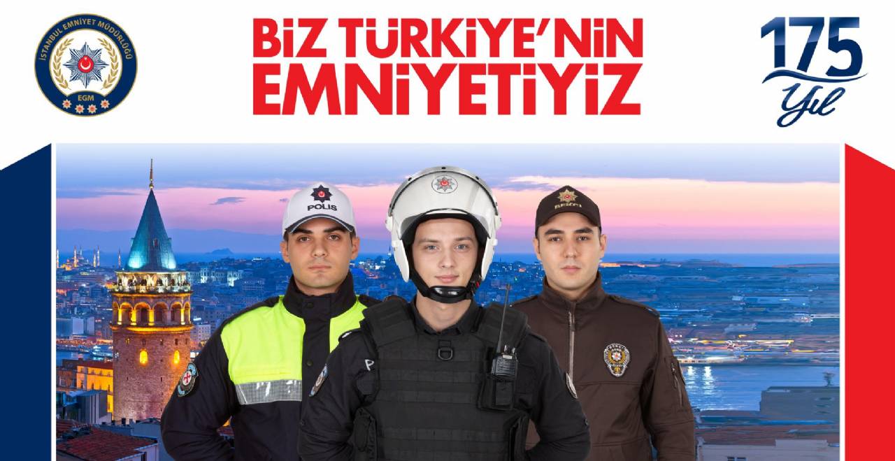 Polis Teşkilatının 175. Yılı kutlu olsun.